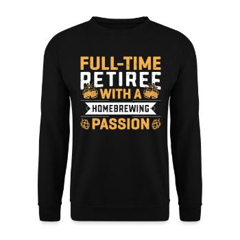 Full-time Retiree With A Homebrewing Passion - Unisex Sweatshirt - black - Front - Alina (178cm) & Michal (187cm)