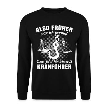 Kranführer Sprüche Kran Kranfahrer - Unisex Pullover - Schwarz - Vorne - Alina (178cm) & Michal (187cm)