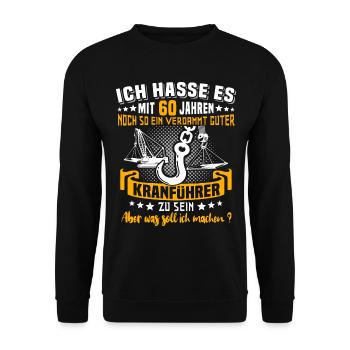Kranführer 60. Geburtstag 60 Jahre Kran - Unisex Pullover - Schwarz - Vorne - Alina (178cm) & Michal (187cm)