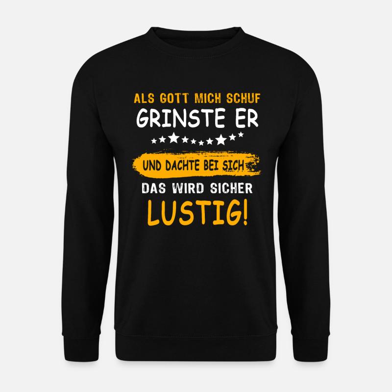 Gott Schuf Grinste Lustig - Unisex Pullover - Schwarz