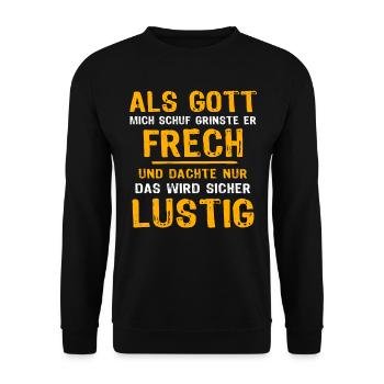 Gott Schuf Grinste Lustig - Unisex Pullover - Schwarz - Vorne - Alina (178cm) & Michal (187cm)