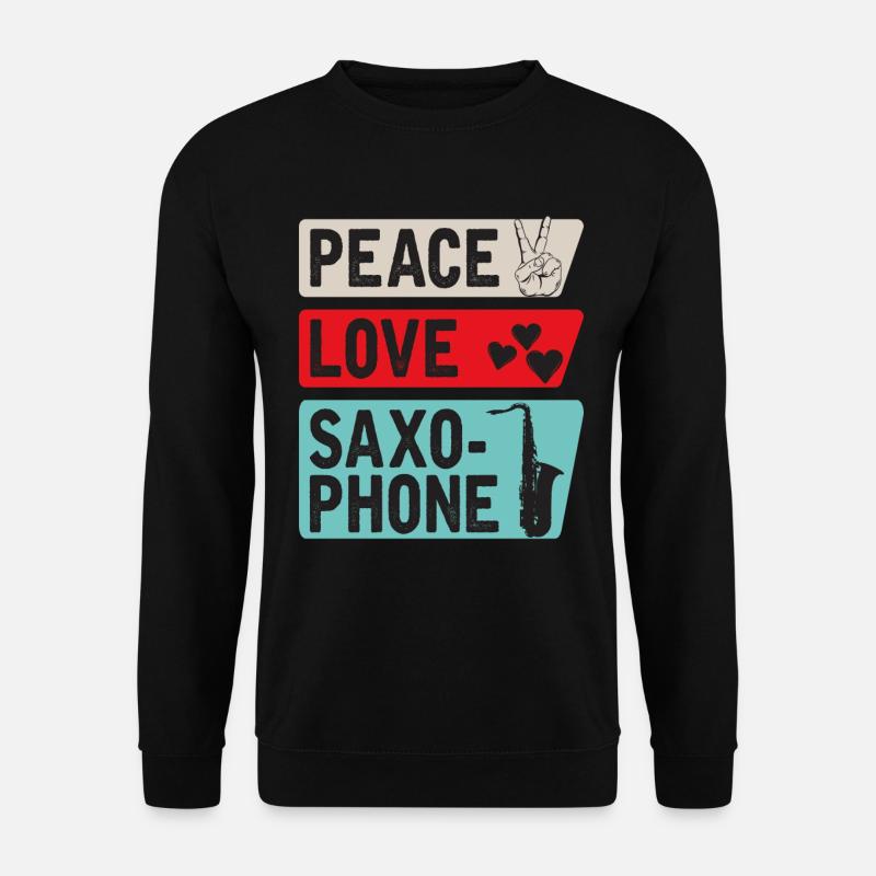 Peace Love Saxophone Musical Instrument - Unisex Pullover - Schwarz