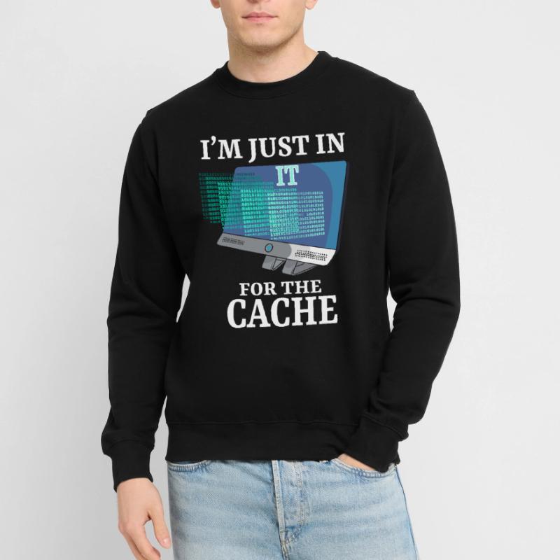 In IT For The Cache Programmer Systemadministrator Unisex Pullover