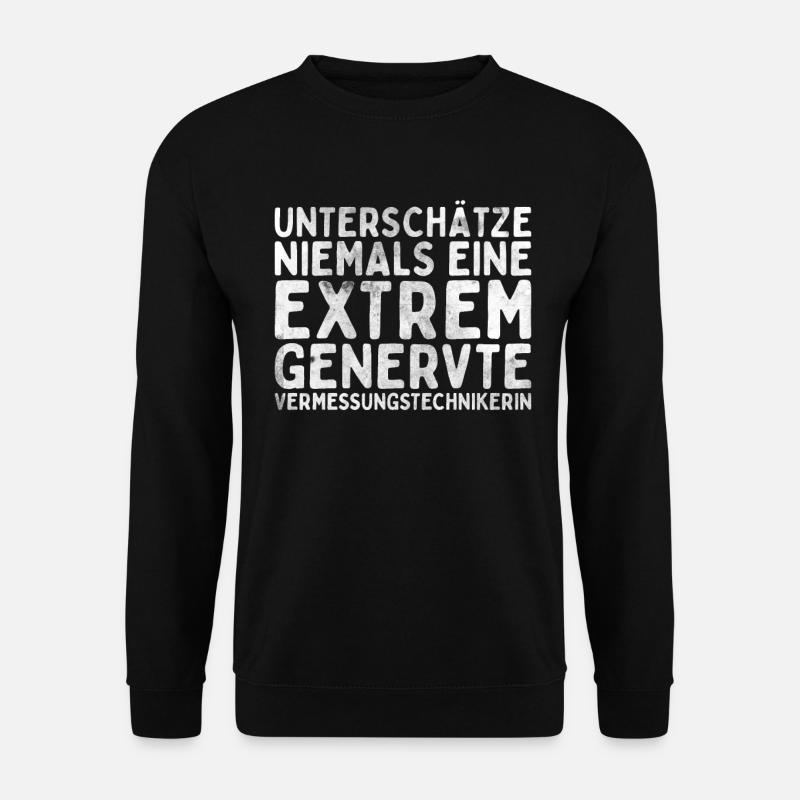 Vermessungstechniker Landvermesser Tolle - Unisex Pullover - Schwarz