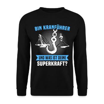 Kranführer Superkraft Kran Kranfahrer - Unisex Pullover - Schwarz - Vorne - Alina (178cm) & Michal (187cm)