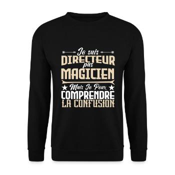 je suis Directeur pas magicien - Sweat-shirt Unisexe - noir - Devant - Alina (178cm) & Michal (187cm)