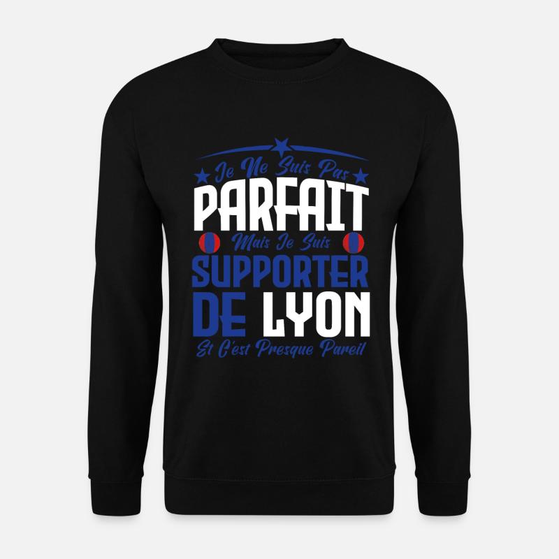 je ne suis pas parfait, supporteur de Lyon. - Sweat-shirt Unisexe - noir