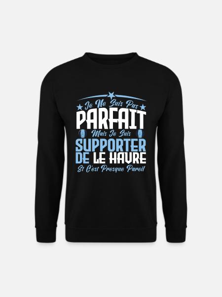 je ne suis pas parfait, supporteur de Le Havre. - Sweat-shirt Unisexe - noir