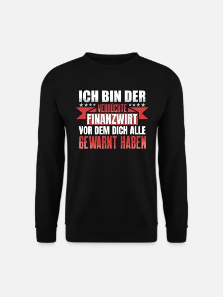 Finanzbeamter Finanzmanager Geld Job Arbeit - Unisex Pullover - Schwarz
