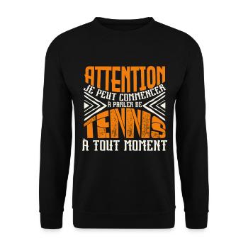 Avertissement, tennis à tout moment. - Sweat-shirt Unisexe - noir - Devant - Alina (178cm) & Michal (187cm)