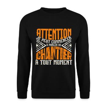 Avertissement, chantier à tout moment. - Sweat-shirt Unisexe - noir - Devant - Alina (178cm) & Michal (187cm)