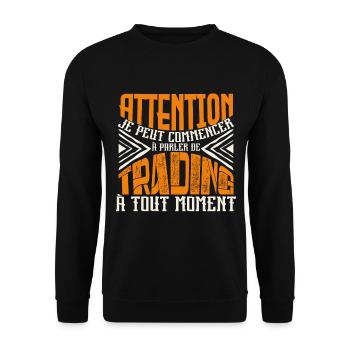 Avertissement, trading à tout moment. - Sweat-shirt Unisexe - noir - Devant - Alina (178cm) & Michal (187cm)