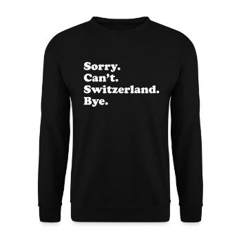 Sorry Can't Bye - Schweiz - Unisex Pullover - Schwarz - Vorne - Alina (178cm) & Michal (187cm)