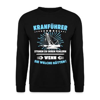 Kranführer Sprüche Kranfahrer Spruch - Unisex Pullover - Schwarz - Vorne - Alina (178cm) & Michal (187cm)
