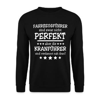 Kranführer Sprüche Kranfahrer Spruch - Unisex Pullover - Schwarz - Vorne - Alina (178cm) & Michal (187cm)