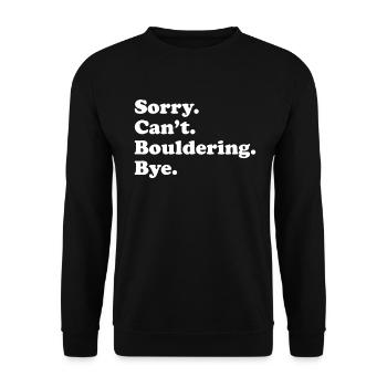 Tut Mir Leid, Can't Bye - Bouldern - Unisex Pullover - Schwarz - Vorne - Alina (178cm) & Michal (187cm)