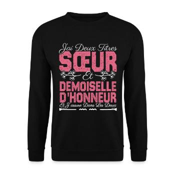 J'ai deux titres Sœur et demoiselle d'honneur . - Sweat-shirt Unisexe - noir - Devant - Alina (178cm) & Michal (187cm)