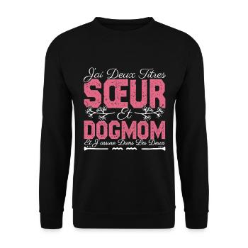 J'ai deux titres Sœur et Dogmom Cadeau soeur. - Sweat-shirt Unisexe - noir - Devant - Alina (178cm) & Michal (187cm)