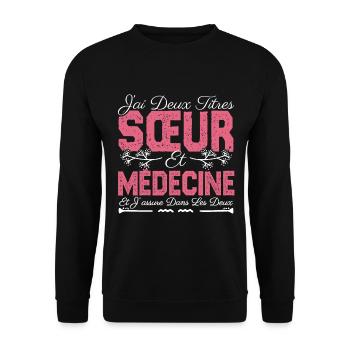 J'ai deux titres Sœur et Médecine. Cadeau soeur. - Sweat-shirt Unisexe - noir - Devant - Alina (178cm) & Michal (187cm)
