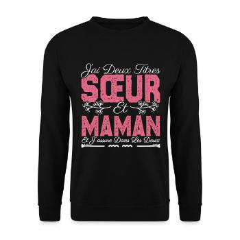 J'ai deux titres Sœur et maman. Cadeau soeur . - Sweat-shirt Unisexe - noir - Devant - Alina (178cm) & Michal (187cm)