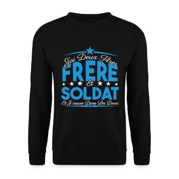 J'ai deux titres frère et Soldat. Cadeau. - Sweat-shirt Unisexe - noir - Devant - Alina (178cm) & Michal (187cm)