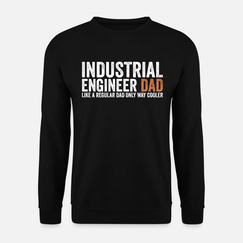 Papa - Industrial Engineer - Unisex Sweatshirt - black