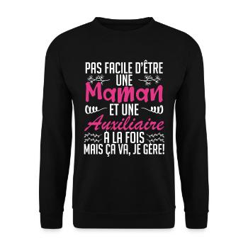 pas facile d'être une maman et une Auxiliaire. - Sweat-shirt Unisexe - noir - Devant - Alina (178cm) & Michal (187cm)