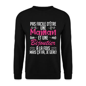 pas facile d'être une maman et une Bijoutier. - Sweat-shirt Unisexe - noir - Devant - Alina (178cm) & Michal (187cm)
