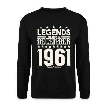 Legenden werden im Dezember 1961 geboren.Geschenkjubiläum - Unisex Pullover - Schwarz - Vorne - Alina (178cm) & Michal (187cm)