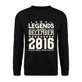 Legenden werden im Dezember 2016 geboren.Geschenkjubiläum - Unisex Pullover - Schwarz - Vorne - Alina (178cm) & Michal (187cm)