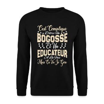 c'est compliqué d'être un Bogosse et un Educateur. - Sweat-shirt Unisexe - noir - Devant - Alina (178cm) & Michal (187cm)