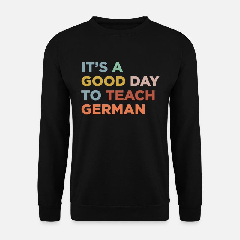 Teaching German teachers - Unisex Sweatshirt - black