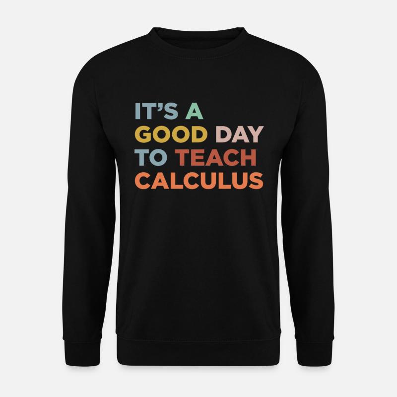 Teaching arithmetic teachers - Unisex Sweatshirt - black