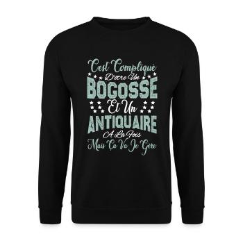 c'est compliqué d'être un Bogosse et un Antiquaire - Sweat-shirt Unisexe - noir - Devant - Alina (178cm) & Michal (187cm)