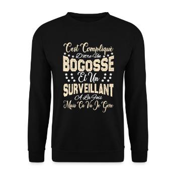 c'est compliqué être un Bogosse et un Surveillant. - Sweat-shirt Unisexe - noir - Devant - Alina (178cm) & Michal (187cm)