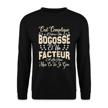 c'est compliqué d'être un Bogosse et un Facteur. - Sweat-shirt Unisexe - noir - Devant - Alina (178cm) & Michal (187cm)