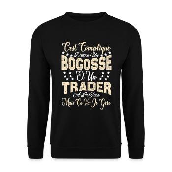 c'est compliqué d'être un Bogosse et un Trader. - Sweat-shirt Unisexe - noir - Devant - Alina (178cm) & Michal (187cm)