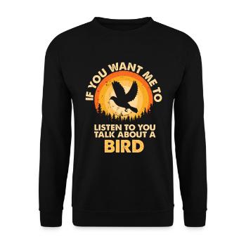 Listen to Talk About Animal Bird - Unisex Sweatshirt - black - Front - Alina (178cm) & Michal (187cm)
