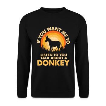 Hear talk about animal donkeys - Unisex Sweatshirt - black - Front - Alina (178cm) & Michal (187cm)