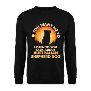 Parlez du chien Berger australien - Sweat-shirt Unisexe - noir - Devant - Alina (178cm) & Michal (187cm)