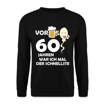 Vor 60 Jahren war ich mal der Schnellste - Unisex Pullover - Schwarz - Vorne - Alina (178cm) & Michal (187cm)