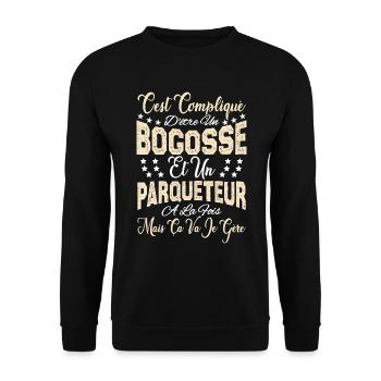 c'est compliqué d'être un Bogosse et un Parqueteur - Sweat-shirt Unisexe - noir - Devant - Alina (178cm) & Michal (187cm)