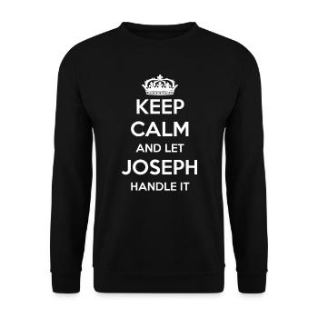 Keep Calm Handle It - Vorname Name Lustiges Joseph - Unisex Pullover - Schwarz - Vorne - Alina (178cm) & Michal (187cm)