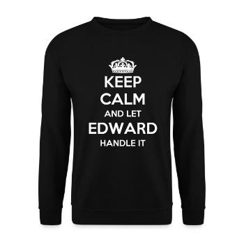 Keep Calm Handle It - First Name Name Funny Edward - Unisex Sweatshirt - black - Front - Alina (178cm) & Michal (187cm)