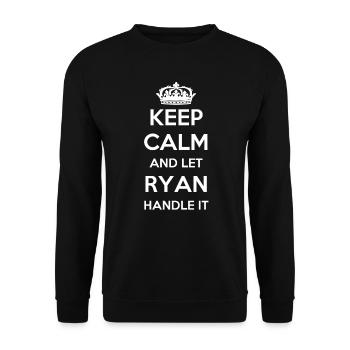 Keep Calm Handle It - Vorname Name Lustiges Ryan - Unisex Pullover - Schwarz - Vorne - Alina (178cm) & Michal (187cm)