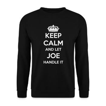 Keep Calm Handle It - First Name Name Funny Joe - Unisex Sweatshirt - black - Front - Alina (178cm) & Michal (187cm)