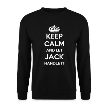 Keep Calm Handle It - First Name Name Funny Jack - Unisex Sweatshirt - black - Front - Alina (178cm) & Michal (187cm)