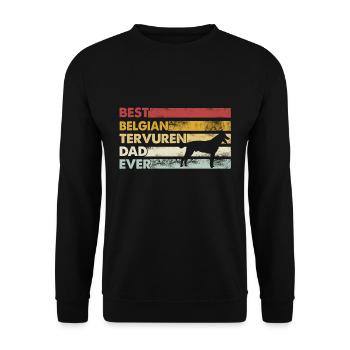 Meilleur père de tous les temps - Belgian Tervuren - Sweat-shirt Unisexe - noir - Devant - Alina (178cm) & Michal (187cm)
