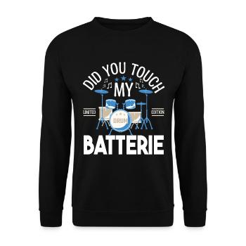 Did you touch my Drums, Drummer Gift Drums - Unisex Sweatshirt - black - Front - Alina (178cm) & Michal (187cm)