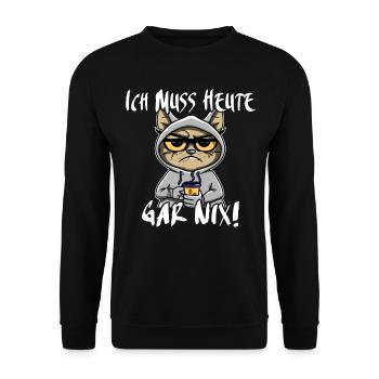 Katze Ich Muss Gar Nix - Unisex Pullover - Schwarz - Vorne - Alina (178cm) & Michal (187cm)